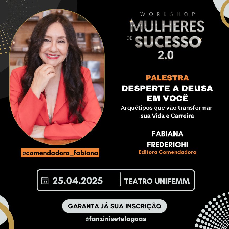 Workshop Mulheres de Sucesso: Conhecimento e Conexões de Alto Valor