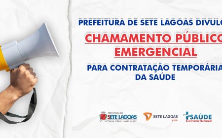 Prefeitura de Sete Lagoas divulga Chamamento Público Emergencial para contratação temporária na Saúde