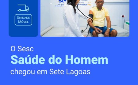 Sistema Fecomércio MG, por meio do Sesc em Minas, lança o Projeto Sesc Saúde do Homem